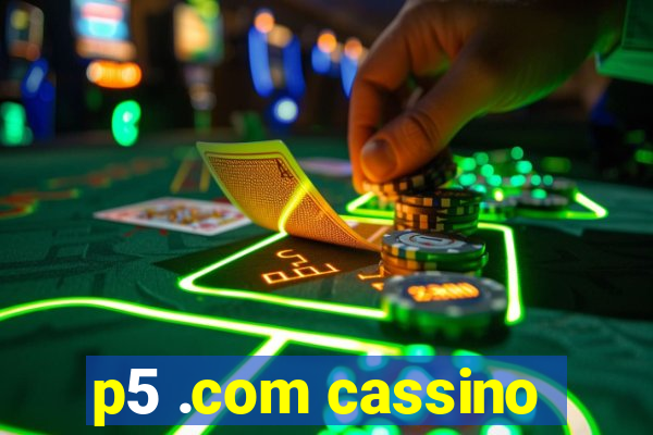 p5 .com cassino